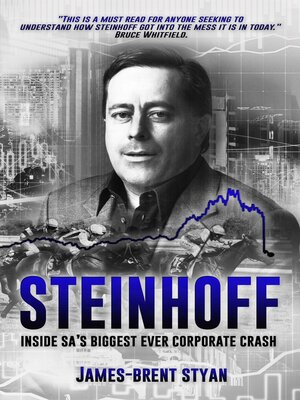 cover image of Steinhoff inside SA's biggest corporate crash